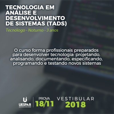 ANÁLISE E DESENVOLVIMENTO DE SISTEMAS (TADS) | TECNÓLOGO | NOTURNO | 3 ANOS