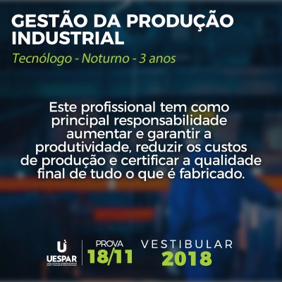 GESTÃO DA PRODUÇÃO INDUSTRIAL   TECNÓLOGO | NOTURNO | 3 ANOS (novo)